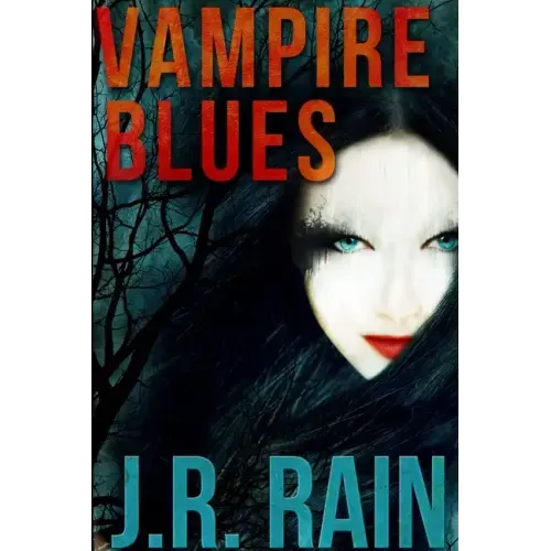 Vampire Blues and Other Stories (Includes a Samantha Moon Story)