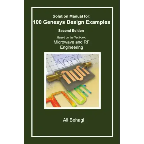 Solution Manual for 100 Genesys Design Examples: Second Edition