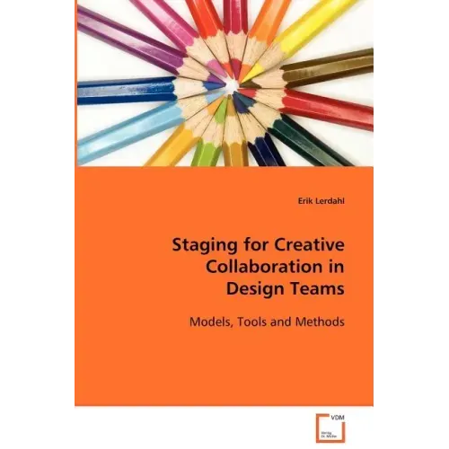 Staging for Creative Collaboration in Design Teams