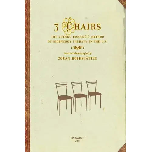 3 Chairs: The Zdenko Domancic Method of Bioenergy Therapy in the U.S.
