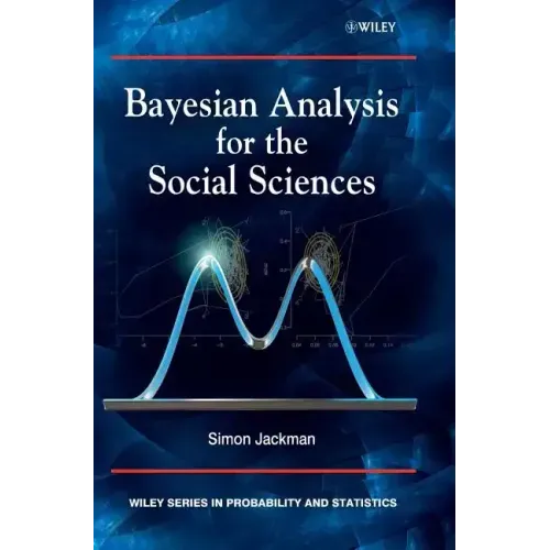 Bayesian Analysis for the Social Sciences