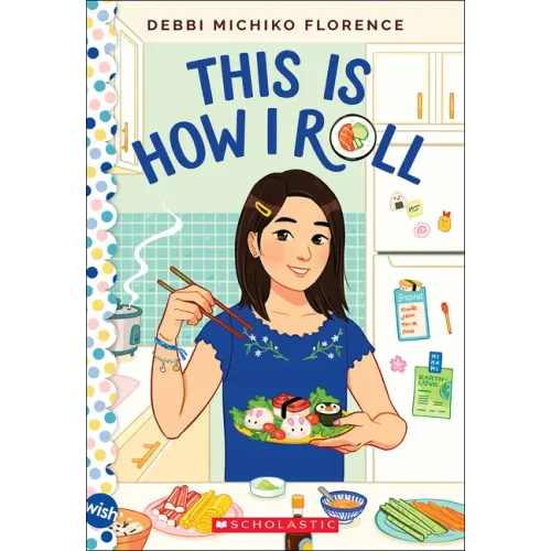This Is How I Roll: A Wish Novel