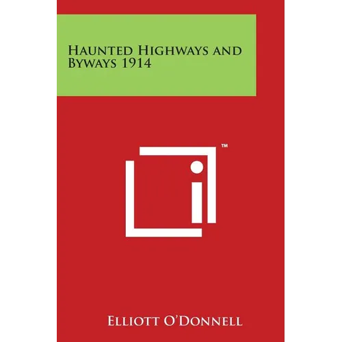 Haunted Highways and Byways 1914