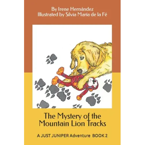 The Mystery of the Mountain Lion Tracks: A JUST JUNIPER Adventure