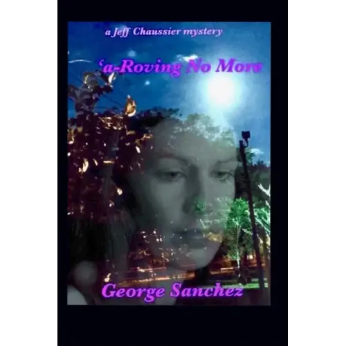 A-Roving No More