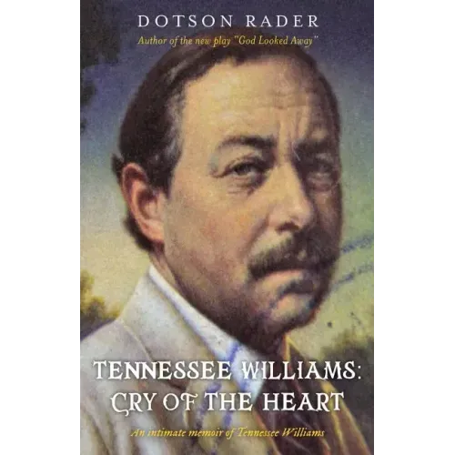 Tennessee Williams: Cry of the Heart