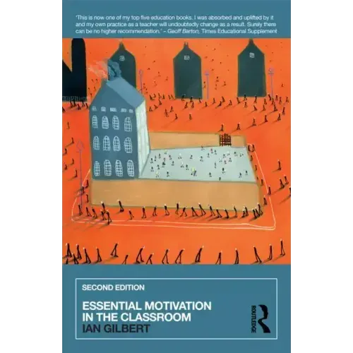 Essential Motivation in the Classroom