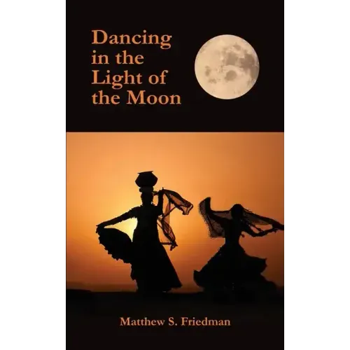 Dancing in the Light of the Moon