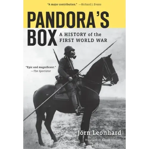 Pandora's Box: A History of the First World War