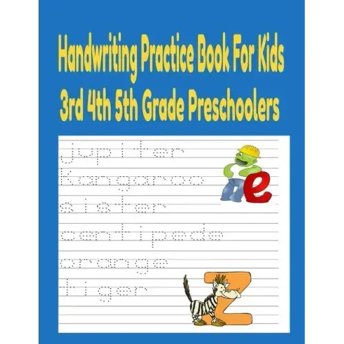 Handwriting Practice Books For Kids 3rd 4th And 5th Grade Preschoolers: Handwriting practice books for kids Preschool Writing Workbook