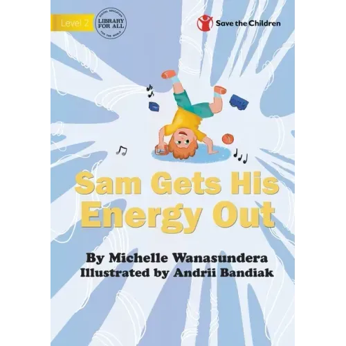 Sam Gets His Energy Out
