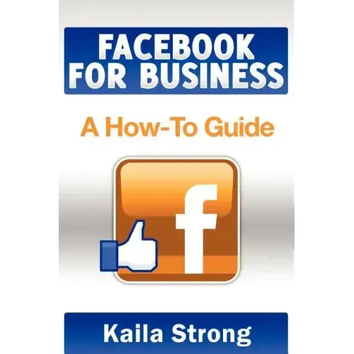Facebook for Business: A How-To Guide