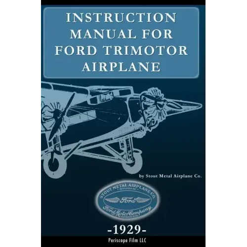 Instruction Manual for Ford Trimotor Airplane