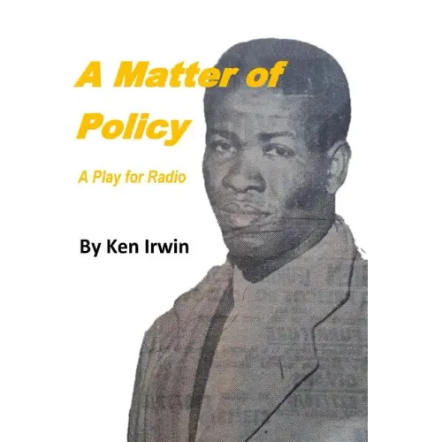 A Matter of Policy: A Play for Radio