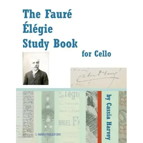 The Faure Elegie Study Book for Cello