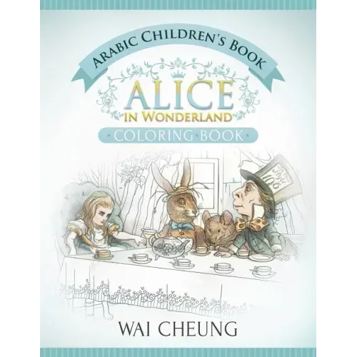 Arabic Children's Book: Alice in Wonderland (English and Arabic Edition)