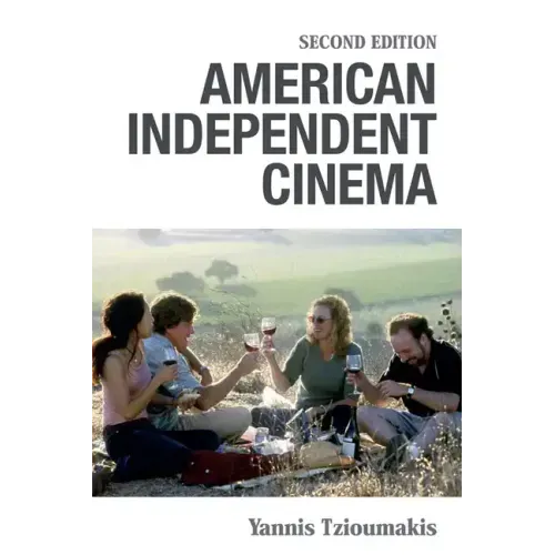 American Independent Cinema: Second Edition