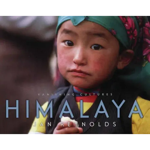 Vanishing Cultures: Himalaya