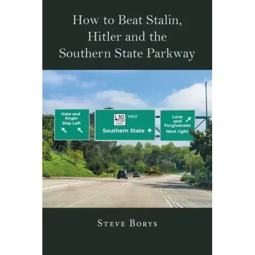 How to Beat Stalin, Hitler and the Southern State Parkway