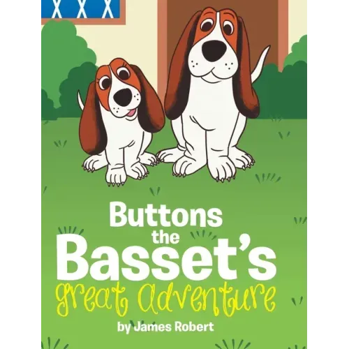 Buttons the Basset's Great Adventure