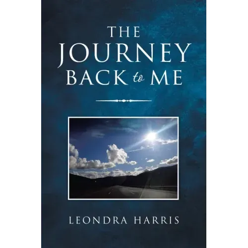 The Journey Back to Me