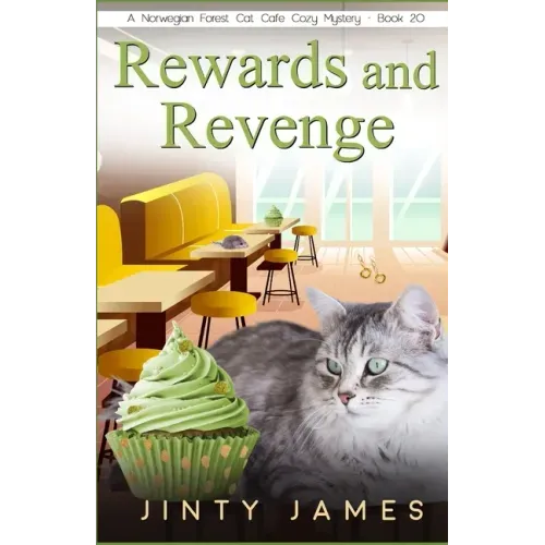 Rewards and Revenge: A Norwegian Forest Cat Café Cozy Mystery - Book 20