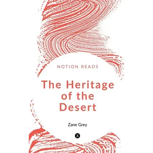 The Heritage of the Desert