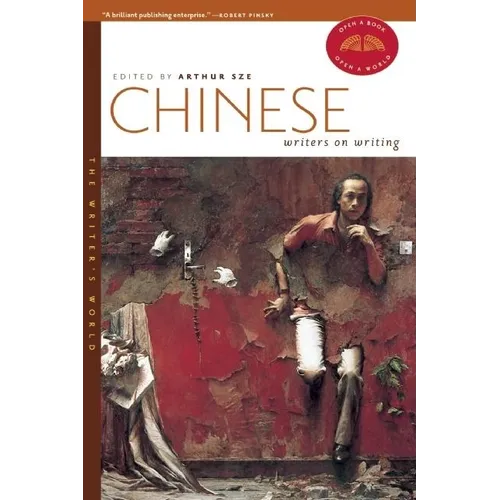 Chinese Writers on Writing