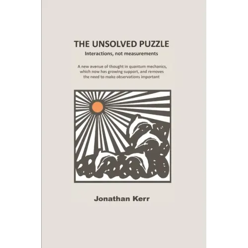The Unsolved Puzzle: Interactions, not measurements