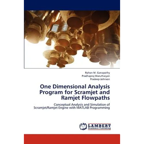 One Dimensional Analysis Program for Scramjet and Ramjet Flowpaths