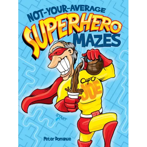 Not-Your-Average Superhero Mazes