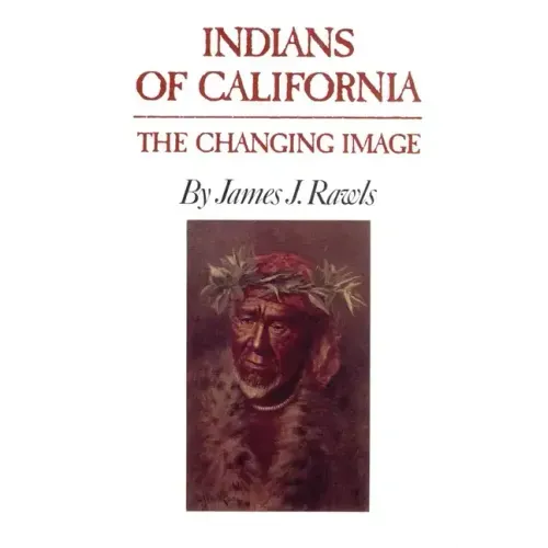 Indians of California: The Changing Image