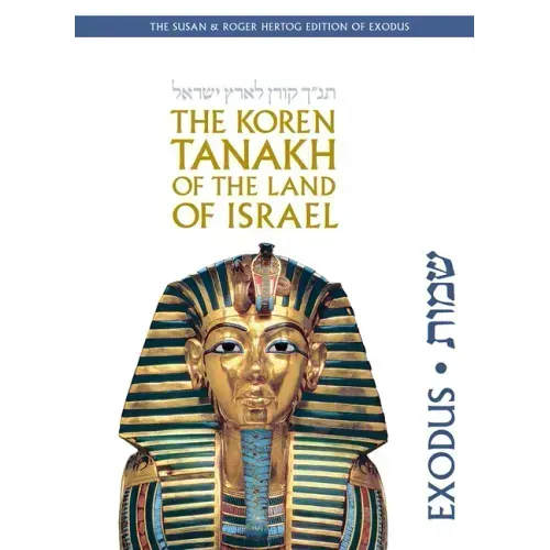 The Koren Tanakh of the Land of Israel: Exodus