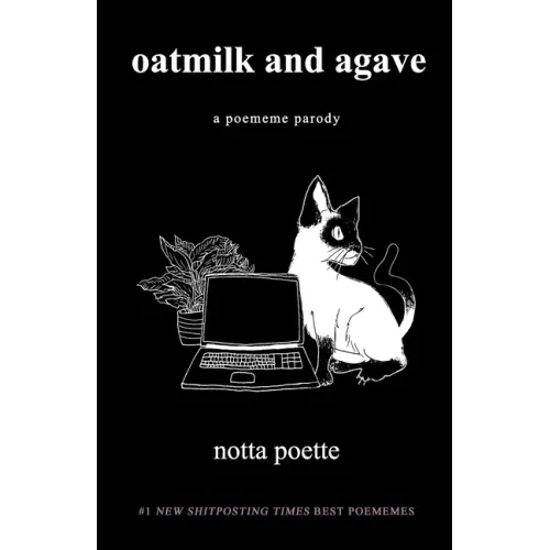 oatmilk and agave: a poememe parody