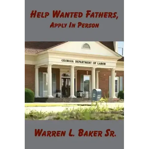 Help Wanted Fathers, Apply in Person