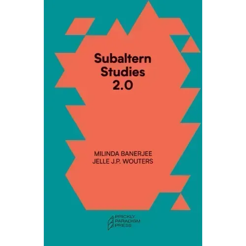 Subaltern Studies 2.0: Being Against the Capitalocene
