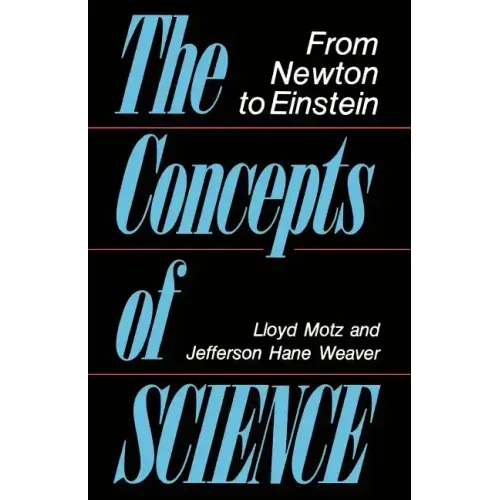 The Concepts of Science: From Newton to Einstein