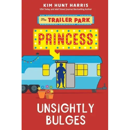 The Trailer Park Princess with Unsightly Bulges
