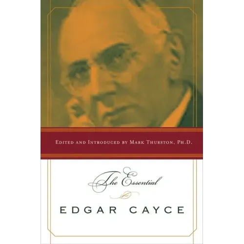 The Essential Edgar Cayce