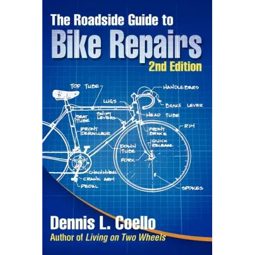 The Roadside Guide to Bike Repairs - Second Edition