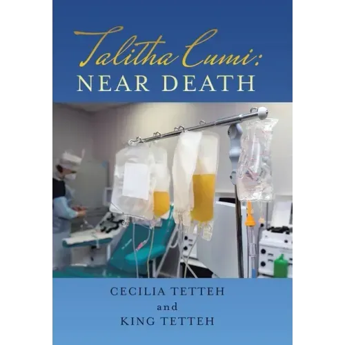 Talitha Cumi: Near Death