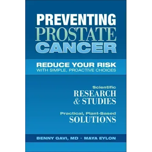 Preventing Prostate Cancer: Reduce Your Risk with Simple, Proactive Choices