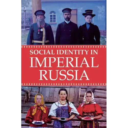 Social Identity in Imperial Russia