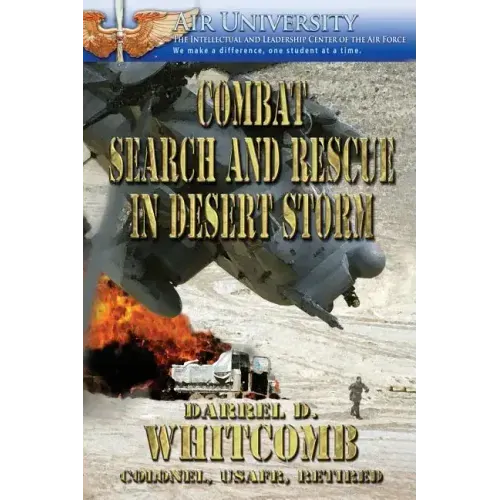 Combat Search and Rescue in Desert Storm