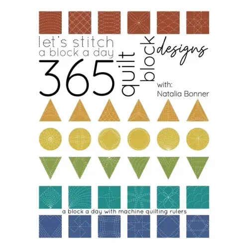 Let's Stitch a Block a Day - 365 Quilt Block Designs: A Block A Day With Machine Quilting Rulers