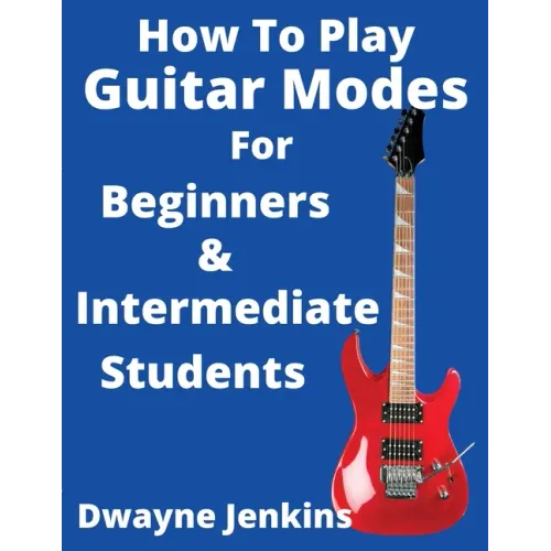How To Play Guitar Modes