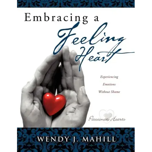 Embracing a Feeling Heart