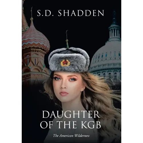 Daughter of the KGB: The American Wilderness