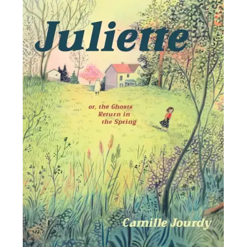 Juliette: Or, the Ghosts Return in the Spring