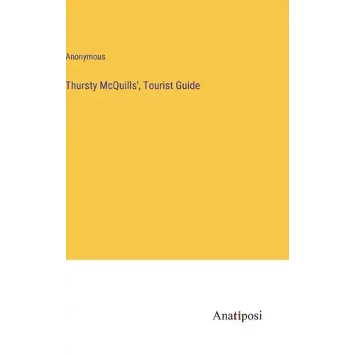 Thursty McQuills', Tourist Guide